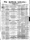 Redditch Indicator Saturday 02 May 1868 Page 1