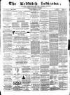 Redditch Indicator Saturday 16 May 1868 Page 1
