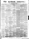 Redditch Indicator Saturday 25 July 1868 Page 1