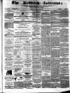 Redditch Indicator Saturday 22 January 1870 Page 1