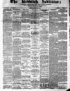 Redditch Indicator Saturday 04 June 1870 Page 1