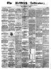 Redditch Indicator Saturday 27 January 1872 Page 1