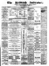 Redditch Indicator Saturday 11 May 1872 Page 1
