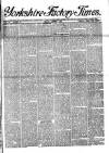 Yorkshire Factory Times Friday 07 August 1891 Page 1