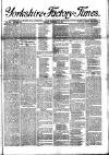 Yorkshire Factory Times Friday 11 December 1891 Page 1