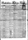 Yorkshire Factory Times Friday 15 April 1892 Page 1