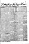 Yorkshire Factory Times Friday 23 March 1894 Page 1