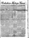Yorkshire Factory Times Friday 11 October 1895 Page 1