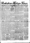 Yorkshire Factory Times Friday 04 November 1904 Page 1