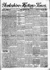 Yorkshire Factory Times Friday 03 February 1905 Page 1