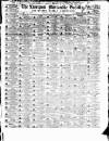 Liverpool Mercantile Gazette and Myers's Weekly Advertiser Monday 24 January 1842 Page 1