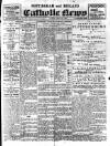 Nottingham and Midland Catholic News Saturday 15 March 1913 Page 1