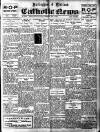 Nottingham and Midland Catholic News Saturday 14 July 1928 Page 1