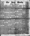 Irish Weekly and Ulster Examiner Saturday 18 February 1893 Page 1