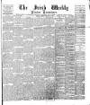 Irish Weekly and Ulster Examiner Saturday 25 February 1893 Page 1