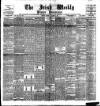 Irish Weekly and Ulster Examiner Saturday 06 March 1897 Page 1