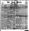 Irish Weekly and Ulster Examiner Saturday 13 March 1897 Page 1