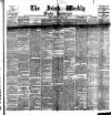 Irish Weekly and Ulster Examiner Saturday 20 March 1897 Page 1