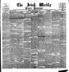 Irish Weekly and Ulster Examiner Saturday 27 March 1897 Page 1