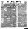 Irish Weekly and Ulster Examiner Saturday 24 April 1897 Page 1