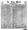 Irish Weekly and Ulster Examiner Saturday 03 July 1897 Page 1