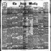 Irish Weekly and Ulster Examiner Saturday 26 February 1898 Page 1