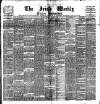 Irish Weekly and Ulster Examiner Saturday 12 March 1898 Page 1