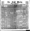 Irish Weekly and Ulster Examiner Saturday 11 February 1899 Page 1