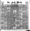 Irish Weekly and Ulster Examiner Saturday 13 May 1899 Page 1