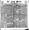 Irish Weekly and Ulster Examiner Saturday 20 May 1899 Page 1