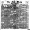 Irish Weekly and Ulster Examiner Saturday 16 September 1899 Page 1