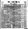 Irish Weekly and Ulster Examiner Saturday 22 February 1902 Page 1