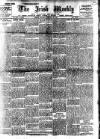 Irish Weekly and Ulster Examiner Saturday 27 February 1909 Page 1