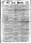 Irish Weekly and Ulster Examiner Saturday 06 March 1909 Page 1