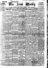 Irish Weekly and Ulster Examiner Saturday 13 March 1909 Page 1