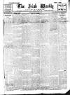 Irish Weekly and Ulster Examiner Saturday 25 March 1916 Page 1