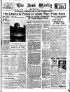Irish Weekly and Ulster Examiner Saturday 15 March 1947 Page 1