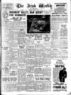 Irish Weekly and Ulster Examiner Saturday 20 March 1948 Page 1
