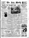 Irish Weekly and Ulster Examiner Saturday 16 July 1949 Page 1