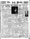 Irish Weekly and Ulster Examiner Saturday 07 January 1956 Page 1