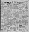 Ulster Echo Monday 13 November 1893 Page 1