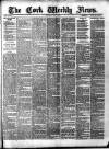 Cork Weekly News Saturday 07 July 1883 Page 1