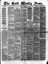 Cork Weekly News Saturday 14 July 1883 Page 1