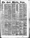 Cork Weekly News Saturday 19 April 1884 Page 1