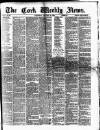 Cork Weekly News Saturday 23 August 1884 Page 1