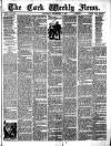 Cork Weekly News Saturday 04 December 1886 Page 1