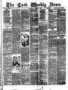Cork Weekly News Saturday 25 June 1887 Page 1