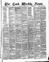 Cork Weekly News Saturday 17 March 1888 Page 1