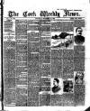 Cork Weekly News Saturday 30 November 1889 Page 1