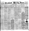 Cork Weekly News Saturday 23 June 1894 Page 1